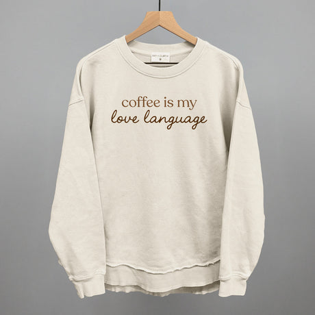 Coffee Is My Love Language