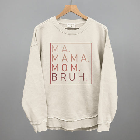 Ma Mama Mom Bruh (Blush Rose)
