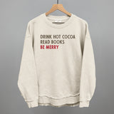 Drink Hot Cocoa Read Books Be Merry