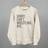 Sorry Can't Wrestling Bye