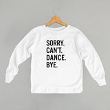 Sorry Can't Dance Bye (Kids)