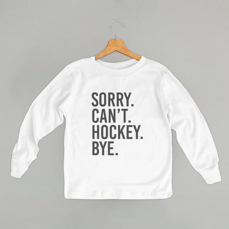 Sorry Can't Hockey Bye (Kids)