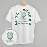 Par-Tee Club (Back Print)