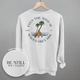 Even The Waves & Wind Obey Him (Back Print)