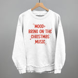 Mood: Bring On The Christmas Music
