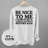 Be Nice To Me Meltdown (Back Print)