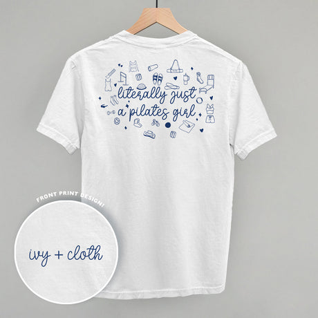 Literally Just A Pilates Girl (Back Print)