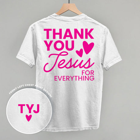 Thank You Jesus For Everything (Back Print)