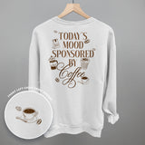 Mood Sponsored By Coffee (Back Print)