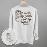 We Walk By Faith Not By Sight (Back Print)