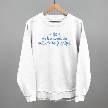 Oh The Weather Outside Is Frightful