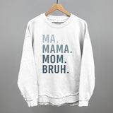 Ma Mama Mom Bruh Blue Gradient Text