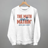 The Math Ain't Mathin'