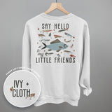 Say Hello To My Little Friends Fish (Back Print)
