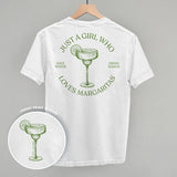 Just A Girl Who Loves Margaritas (Back Print)