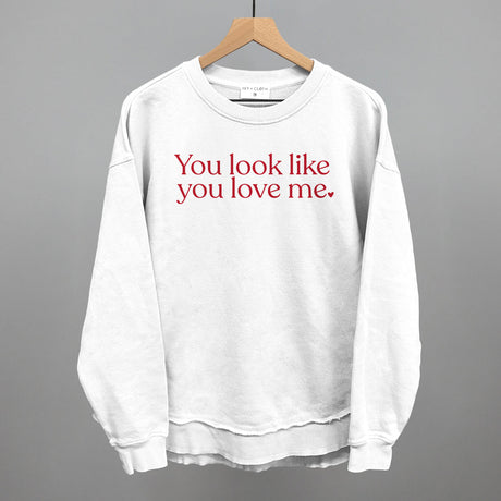 You Look Like You Love Me