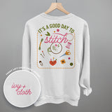 It's A Good Day To Stitch (Back Print)