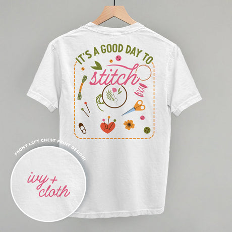 It's A Good Day To Stitch (Back Print)