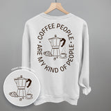 Coffee People Are My Kind Of People (Back Print)