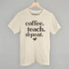 Coffee Teach Repeat