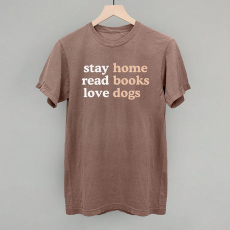 Stay Home Read Books Love Dogs
