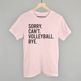 Sorry Can't Volleyball Bye