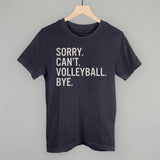 Sorry Can't Volleyball Bye