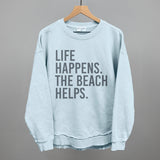 Life Happens. The Beach Helps.