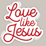 Love Like Jesus (Decal)
