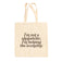 I'm Not A Shopaholic Tote Bag