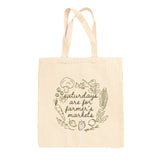 Saturdays Are For Farmer's Markets Tote Bag