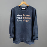 Stay Home Read Books Love Dogs