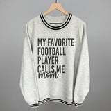 My Favorite Football Player Calls Me Mom