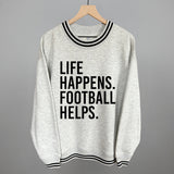 Life Happens. Football Helps.
