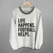 Life Happens. Football Helps.