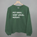 Pet Dogs. Shop Local. Repeat.