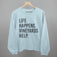 Life Happens Vineyards Help