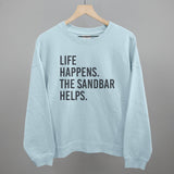 Life Happens The Sandbar Helps