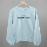 I'll Be In My Office (Yoga)