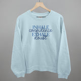 Inhale Confidence, Exhale Doubt