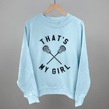 That's My Girl Lacrosse