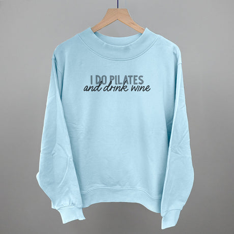 I Do Pilates And Drink Wine