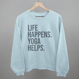 Life Happens Yoga Helps