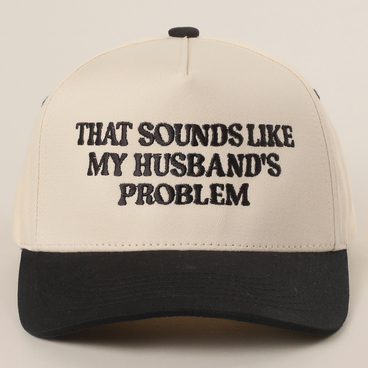 That Sounds Like My Husband's Problem Trucker Hat