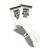 Sorry Can't Pilates Bye Grip Socks