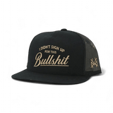 I Didn't Sign Up For This Bullshit Snapback Hat