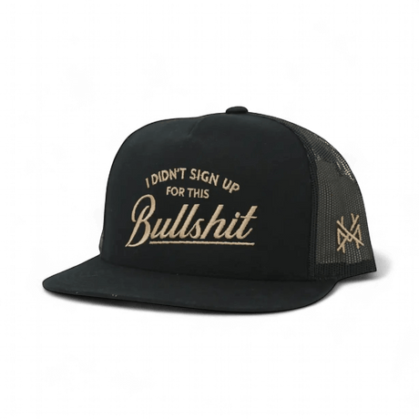I Didn't Sign Up For This Bullshit Snapback Hat